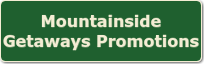 Mountainside Getaways Promotions